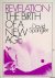 Revelation: the birth of a ...