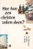 Hoe kan een christen zaken ...