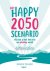 Het happy 2050 scenario: al...