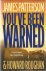Patterson, James  +  Howard Roughan - You've been warned