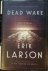 Larson, E - Dead Wake