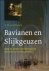 BAVIANEN EN SLIJKGEUZEN