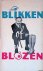 Blikken of blozen: zijnde s...