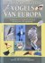 Gooders,J - Vogels van Europa.De grote encyclopedie.