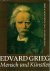 BENESTADT, FINN & SCHJELDERUP-EBBE, DAG. - Edvard Grieg. Mensch und Künstler.