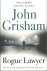 John Grisham - Rogue Lawyer