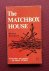 matchbox house, the