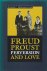 Hendrika C. Halberstadt-Freud - Freud, Proust, Perversion And Love