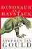 Gould, Stephen Jay. - Dinosaur in a haystack : reflections in natural history.