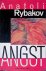 Rybakov, Anatoli - Angst
