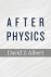 David Z. Albert - After physics