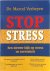Stop stress verbeter de kwa...