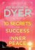 Wayne W. Dyer - 10 Secrets for Success and Inner Peace