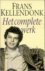 KELLENDONK, Frans - Het complete werk