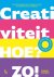 Pieter Daelman; Sara Pieters; Igor Byttebier - Creativiteit. Hoe? Zo!