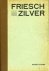 Friesch Zilver. Geschiedeni...