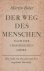 Der Weg des Menschen nach d...