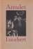 Lucebert - Amulet.