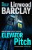 linwood barclay - Elevator Pitch