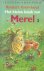Kromhout, Rindert   /   Sylvia Weve (tekeningen) - Het kleine boek van Merel 2