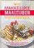 Makkelijke maaltijden voor ...