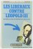 Les liberaux contre Leopold...