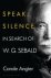 Speak, Silence In search of...