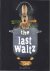 The Last Waltz: De beste Ko...