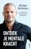 Michael Kortekaas - Ontdek je mentale kracht