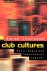 Sarah Thornton - Club Cultures