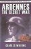 Whiting, Charles - Ardennes: The Secret War