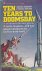 Ten Years to Doomsday