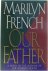 Marilyn French - Our Father