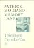 Modiano, Patrick - Memory Lane.
