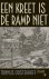 Een kreet is de ramp niet
