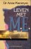 Macintyre, Dr. Anne - LEVEN MET M.E. - Het chronische vermoeidheids - syndroom Myalgische encephalomyelitis.