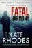 Kate Rhodes 30999 - Fatal Harmony