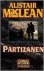 MacLean, Lon Falger - Partizanen