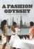  - A fashion odyssey