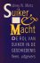 Suiker  macht. De rol van s...