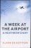 a Week At The Airport A Hea...