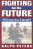 Ralph Peters - Fighting for the Future