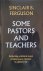 Some Pastors and Teachers: ...