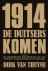 D. van Thuyne 242509 - 1914. De Duitsers komen! de moordende begindagen van de Eerste Wereldoorlog in België
