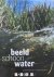 Bertus Boivin - Beeld Schoon Water. Drents water tot op de bodem bekeken