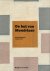 COULTRE, MARTIJN F. LE. - De hut van Mondriaan, Laren-Blaricum 1914-1919.