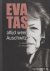 Amesz, J.J.  J.A. Honout - Altijd weer Auschwitz: een biografische schets van Eva Tas 1915 - 2007