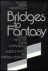 Slusser, George E.  Eric S. Rabkin (eds.) - Bridges to Fantasy : essays from the Eaton Conference on Science Fiction and Fantasy literature.