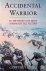 Picot, Geoffrey - Accidental Warrior: In the Front Line from Normandy to Victory