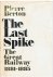 The Last Spike - The great ...